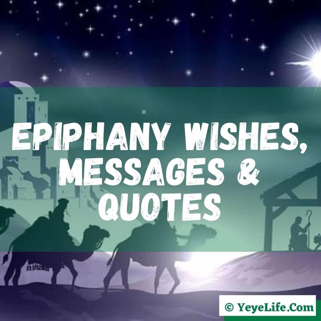 120+ Epiphany Wishes Messages & Quotes (2021) - YeyeLife