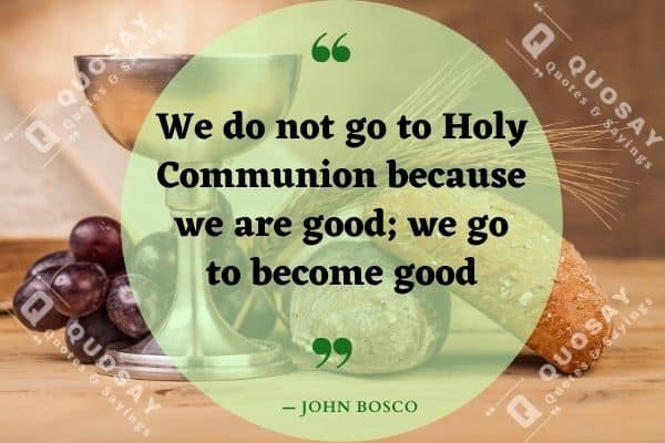 Holy Communion Quotes Image by John Bosco