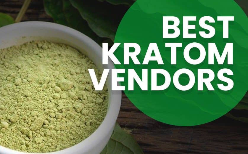 4 Best Kratom Vendors Top Places to Buy Kratom in 2021 YeyeLife