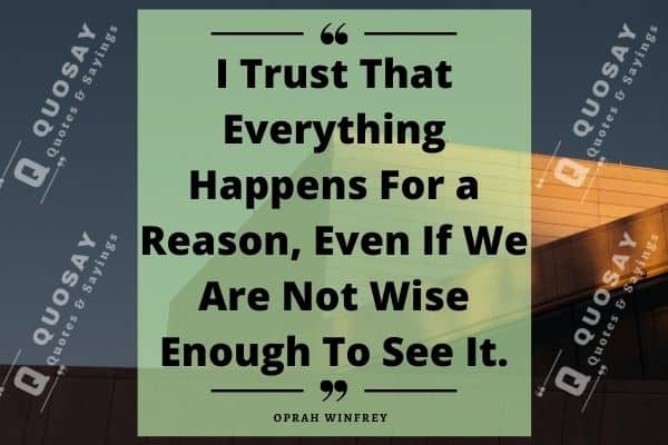 Everything Happens For a Reason Quote Image by Oprah Winfrey